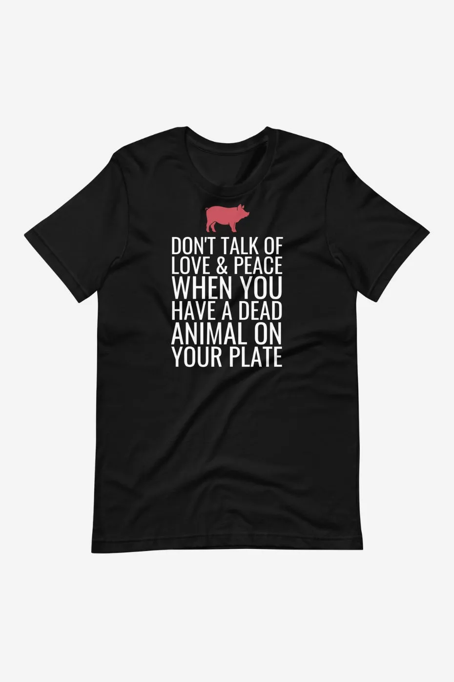 Don't Talk of Peace Unisex t-shirt